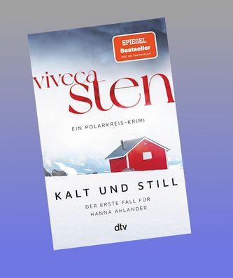 Kalt und still: Der erste Fall f?r Hanna Ahlander | Der Nr.-1-Bestseller au ...