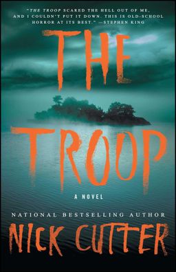 The Troop: A Novel, Nick Cutter