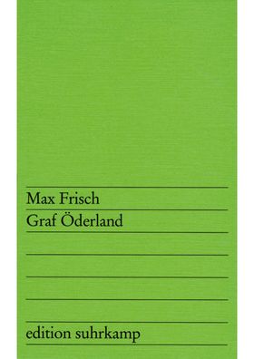 Graf Oederland Eine Moritat in zwoelf Bildern Frisch, Max edition