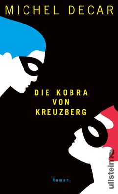 Die Kobra von Kreuzberg, Michel Decar