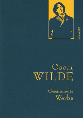 Oscar Wilde - Gesammelte Werke, Oscar Wilde