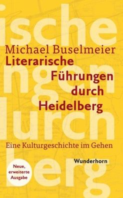 Literarische F?hrungen durch Heidelberg, Michael Buselmeier