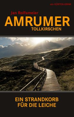 Amrumer Tollkirschen, Jan Rolfsmeier