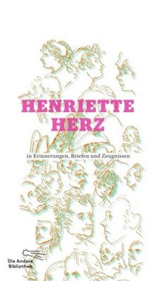 Henriette Herz in Erinnerungen, Briefen und Zeugnissen,