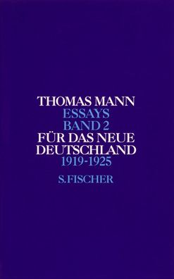 F?r das neue Deutschland 1919 - 1925, Thomas Mann