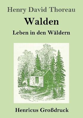 Walden (Gro?druck), Henry David Thoreau