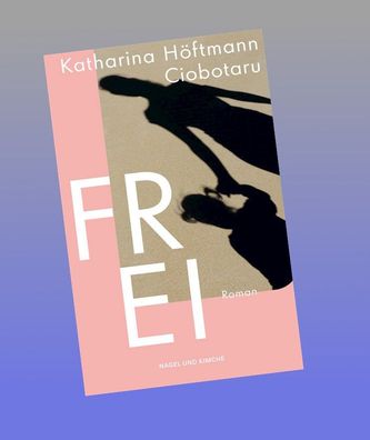 Frei, Katharina H?ftmann Ciobotaru