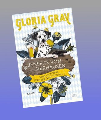 Jenseits von Verhausen, Gloria Gray