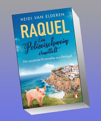 Raquel - Ein Polizeischwein ermittelt, Heidi van Elderen
