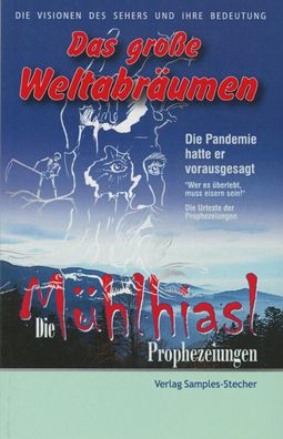 Die M?hlhiasl-Prophezeiungen, Erich Stecher