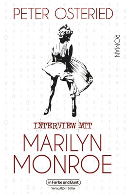Interview mit Marilyn Monroe, Peter Osteried