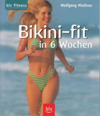 Bikini-fit in 6 Wochen, blv fitness