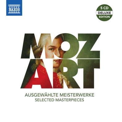 Wolfgang Amadeus Mozart (1756-1791): Mozart - Ausgewählte Meisterwerke