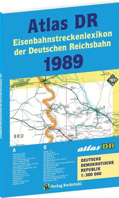 ATLAS DR 1989 - Eisenbahnstreckenlexikon der Deutschen Reichsbahn, Harald R ...
