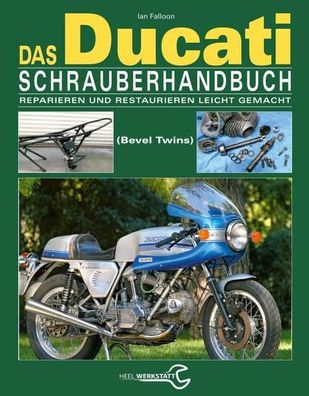 Das Ducati Schrauberhandbuch, Ian Falloon