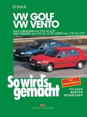 So wird's gemacht. VW Golf Limousine von 9/91 bis 8/97, Golf Variant von 9/ ...