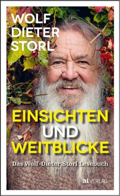 Einsichten und Weitblicke, Wolf-Dieter Storl