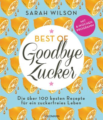 Best of 'Goodbye Zucker', Sarah Wilson