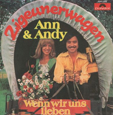 7" Ann & Andy - Zigeunerwagen