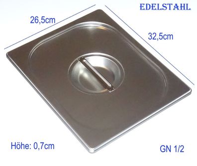 GN 1/2 Deckel für Gastronomie Edelstahl Behälter 32,5 x 26,5cm
