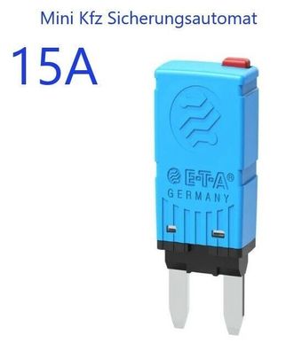 12V 15A KFZ Mini Flachstecksicherung Sicherungsautomat elektrisches Bauteil
