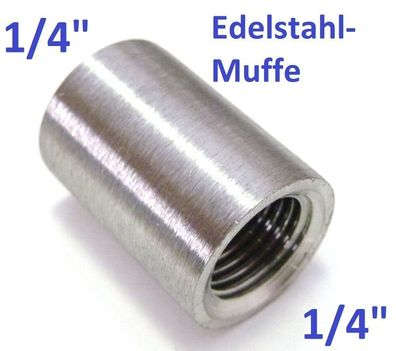 1/4" auf 1/4" Verbinder Gewinde Muffe Fitting Edelstahl V4A Dauer rostfrei