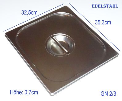 GN 2/3 Deckel für Gastronomie Edelstahl Behälter 35,3 x 32,5cm