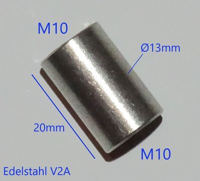 M10 Edelstahl V2A Muffe Gewinde metrisch Länge 20mm