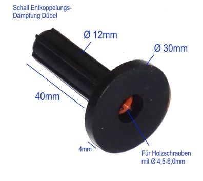 12 x 40mm Schall Entkoppelung Dämpfung Dübel für Holzschrauben Ø4,5-6,0mm
