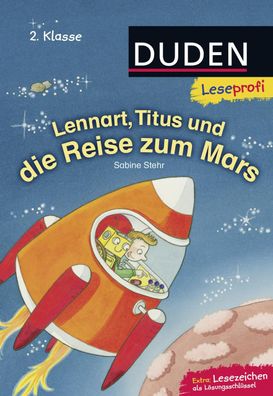 Leseprofi - Lennart, Titus und die Reise zum Mars, 2. Klasse, Sabine Stehr
