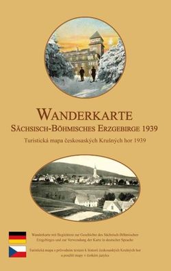 Wanderkarte vom S?chsisch-B?hmischen Erzgebirge 1939: Reprint einer histori ...