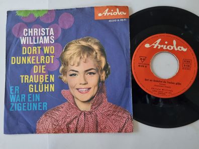 Christa Williams - Dort wo dunkelrot die Trauben glühn 7'' Vinyl Germany