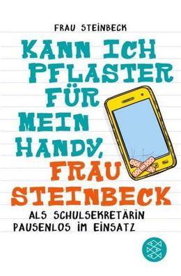 Kann ich Pflaster f?r mein Handy, Frau Steinbeck, Frau Steinbeck