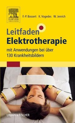Leitfaden Elektrotherapie, Frank-Peter Bossert