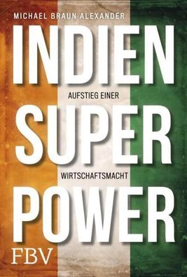 Indien Superpower, Michael Braun Alexander
