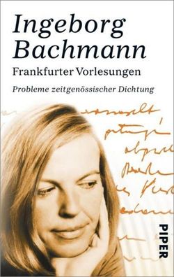 Frankfurter Vorlesungen, Ingeborg Bachmann
