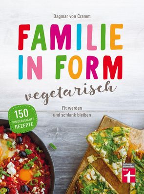 Familie in Form - vegetarisch, Dagmar von Cramm