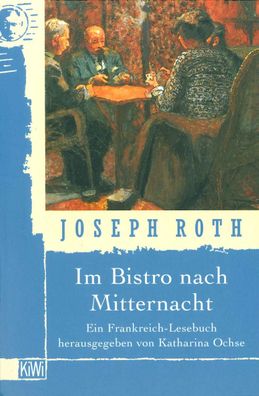 Im Bistro nach Mitternacht, Joseph Roth