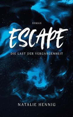 Escape, Natalie Hennig