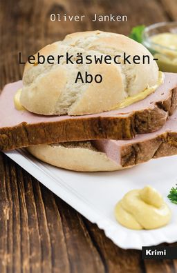 Leberk?swecken-Abo, Oliver Janken