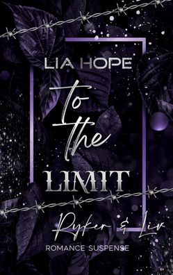 To the Limit, Lia Hope