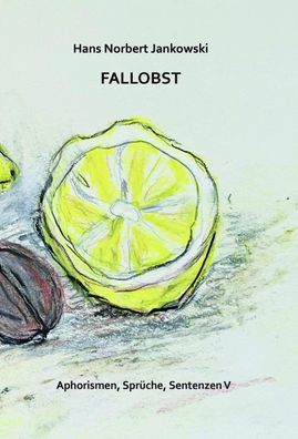 Fallobst, Hans Norbert Janowski