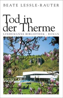 Tod in der Therme, Beate Lessle-Rauter