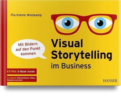 Visual Storytelling im Business, Pia Kleine Wieskamp
