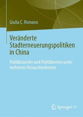 Ver?nderte Stadterneuerungspolitiken in China, Giulia C. Romano