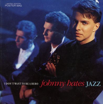 7" Johnny hates Jazz - I don´t want to be a Hero