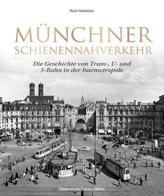 M?nchner Schienennahverkehr, Peter Schricker