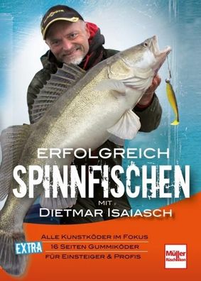Erfolgreich Spinnfischen mit Dietmar Isaiasch, Dietmar Isaiasch