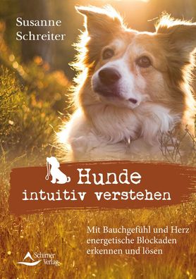 Hunde intuitiv verstehen, Susanne Schreiter