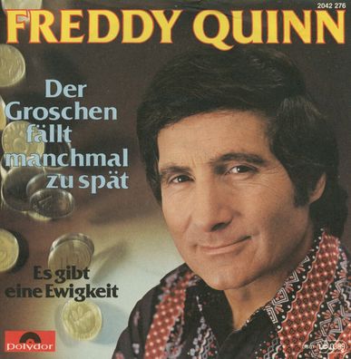 7" Freddy Quinn - Der Groschen fällt manchmal zu spät